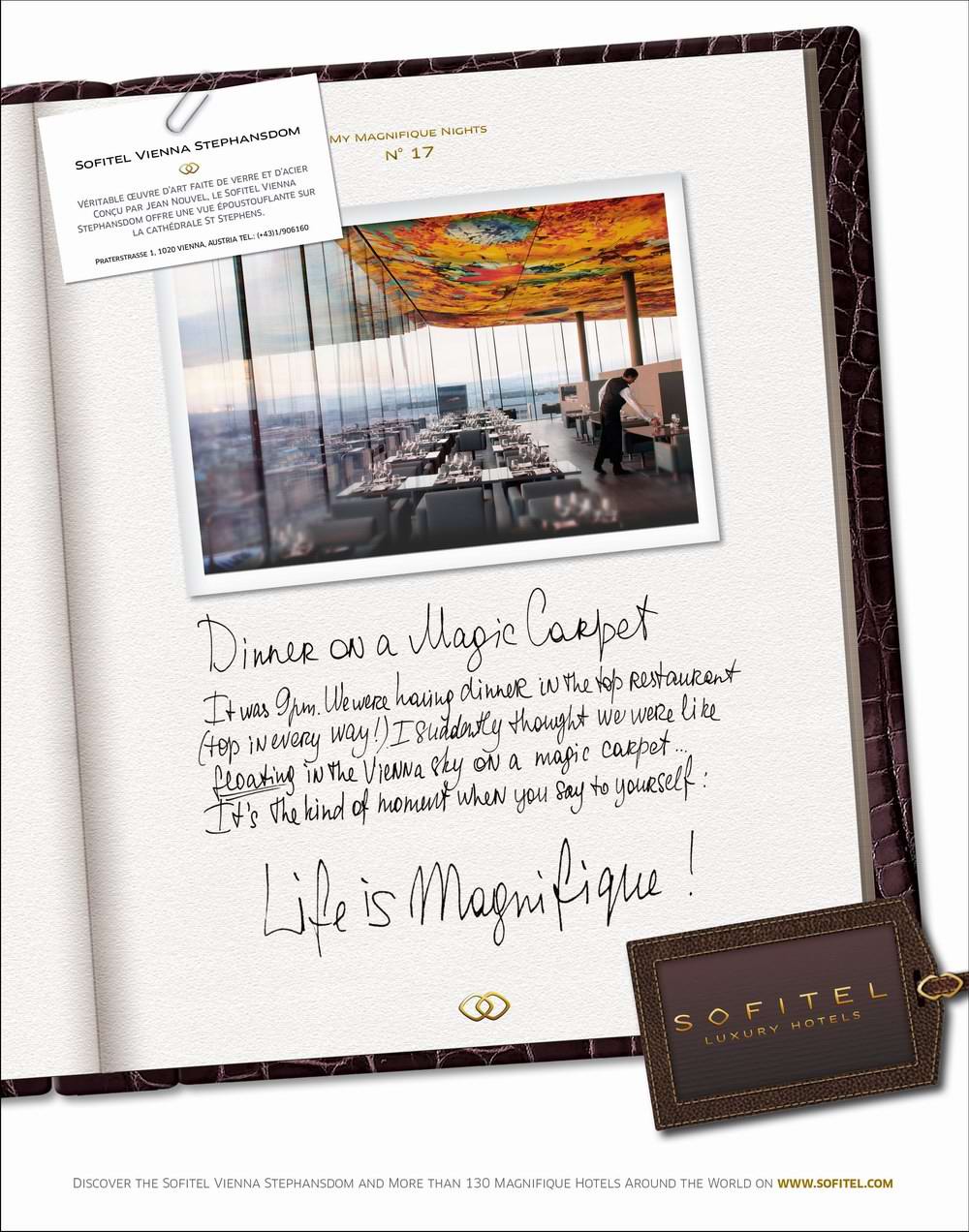 「生活无限精彩」（Life is Magnifique） 的信念贯穿整个索菲特奢华酒店品牌